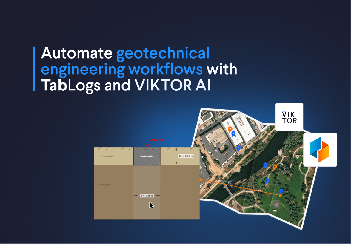 Automate geotechnical engineering workflows with TabLogs and VIKTOR AI