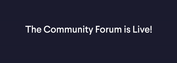 The Community Forum is Live!